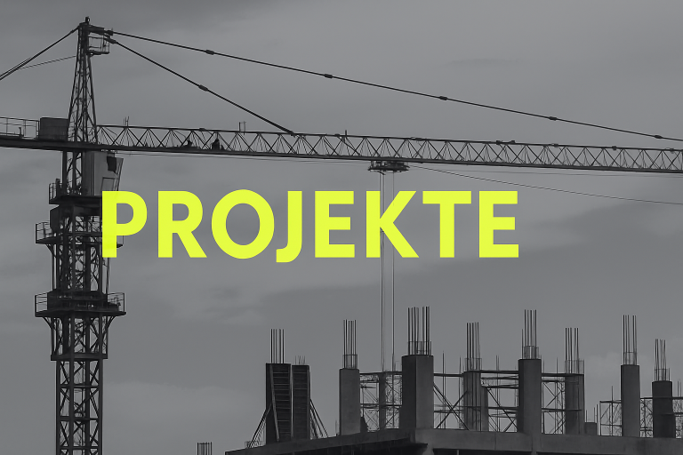 Kräne am Baustelle, mit Textüberschrift Projekte